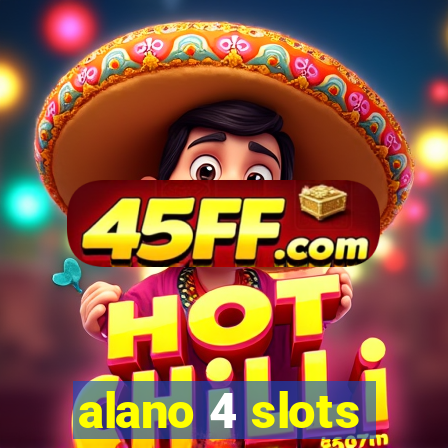 alano 4 slots